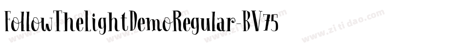 FollowTheLightDemoRegular-BV75字体转换