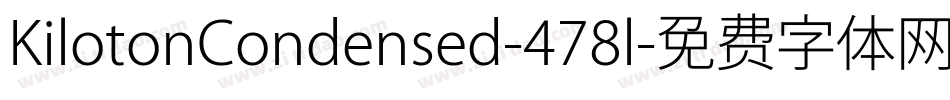 KilotonCondensed-478l字体转换