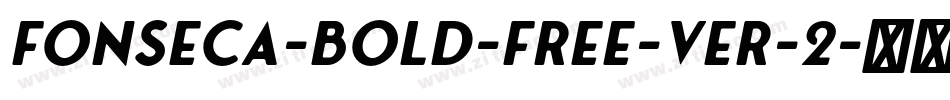 Fonseca-Bold-Free-ver-2字体转换
