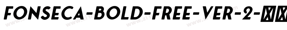 Fonseca-Bold-Free-ver-2字体转换