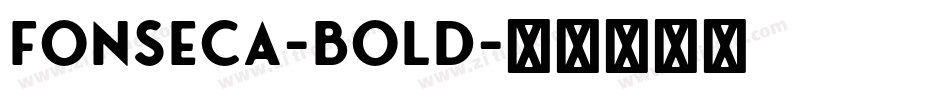 Fonseca-Bold字体转换