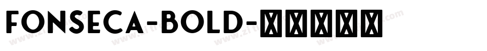 Fonseca-Bold字体转换