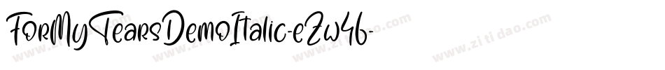 ForMyTearsDemoItalic-eZw46字体转换