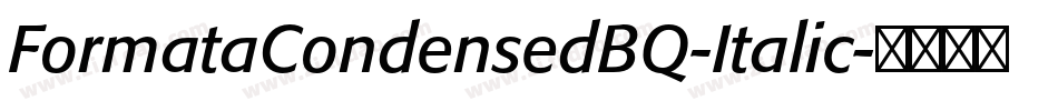 FormataCondensedBQ-Italic字体转换