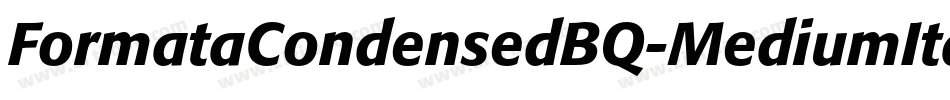 FormataCondensedBQ-MediumItalic字体转换