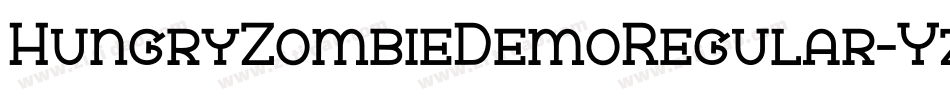 HungryZombieDemoRegular-YzEX4字体转换 HungryZombieDemoRegular-YzEX4字体转换