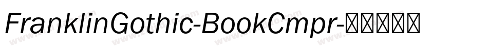 FranklinGothic-BookCmpr字体转换 FranklinGothic-BookCmpr字体转换