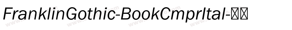 FranklinGothic-BookCmprItal字体转换