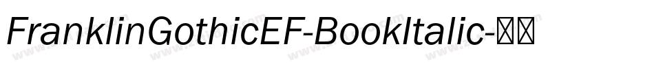 FranklinGothicEF-BookItalic字体转换