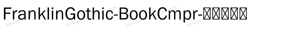FranklinGothic-BookCmpr字体转换 FranklinGothic-BookCmpr字体转换