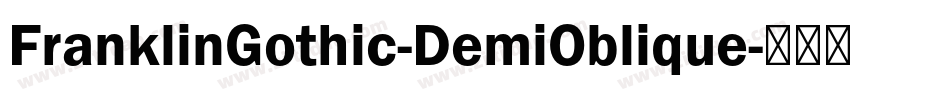 FranklinGothic-DemiOblique字体转换