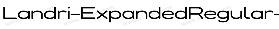 Landri-ExpandedRegular字体转换 Landri-ExpandedRegular字体转换