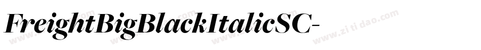 FreightBigBlackItalicSC字体转换