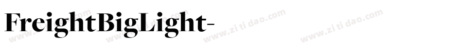 FreightBigLight字体转换 FreightBigLight字体转换