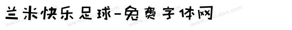 兰米快乐足球字体转换