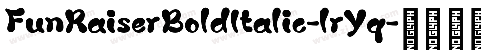 FunRaiserBoldItalic-lrYq字体转换 FunRaiserBoldItalic-lrYq字体转换