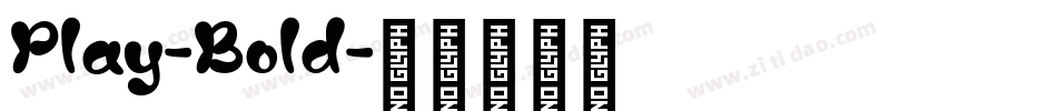 Play-Bold字体转换