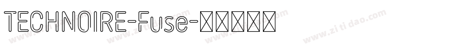 TECHNOIRE-Fuse字体转换
