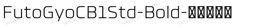 FutoGyoCB1Std-Bold字体转换