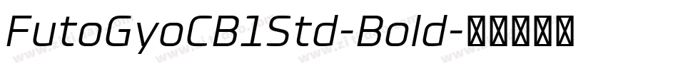 FutoGyoCB1Std-Bold字体转换