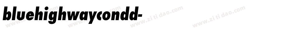 bluehighwaycondd字体转换