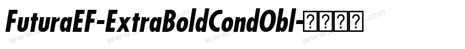 FuturaEF-ExtraBoldCondObl字体转换