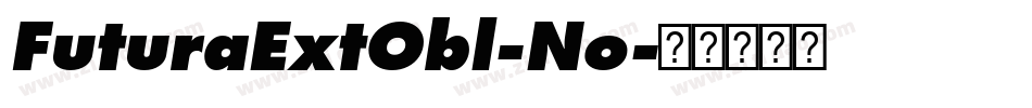 FuturaExtObl-No字体转换 FuturaExtObl-No字体转换