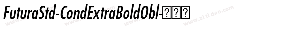 FuturaStd-CondExtraBoldObl字体转换