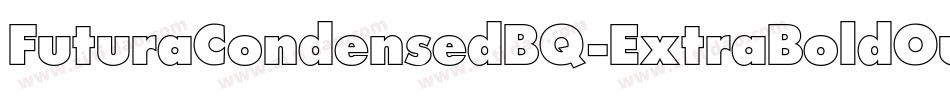 FuturaCondensedBQ-ExtraBoldOutline字体转换 FuturaCondensedBQ-ExtraBoldOutline字体转换