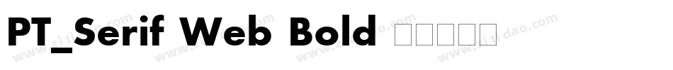PT_Serif-Web-Bold字体转换