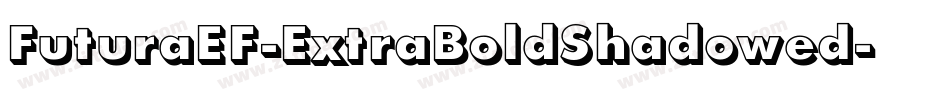 FuturaEF-ExtraBoldShadowed字体转换