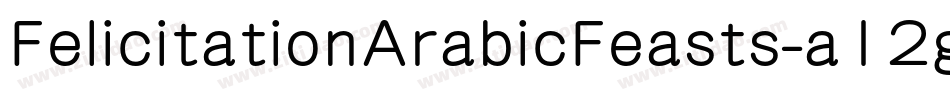 FelicitationArabicFeasts-a12g字体转换