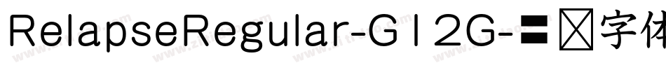 RelapseRegular-G12G字体转换