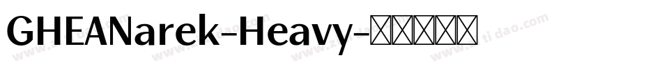 GHEANarek-Heavy字体转换