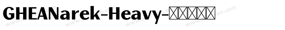 GHEANarek-Heavy字体转换