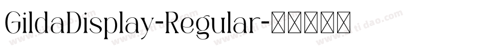 GildaDisplay-Regular字体转换