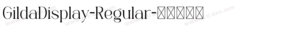 GildaDisplay-Regular字体转换
