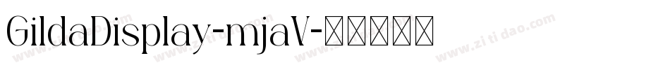 GildaDisplay-mjaV字体转换