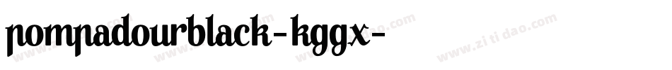 PompadourBlack-KGGX字体转换