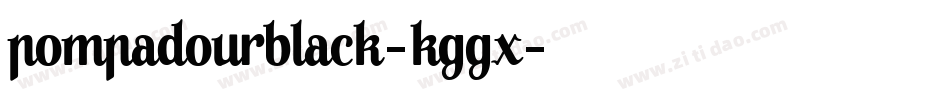 PompadourBlack-KGGX字体转换