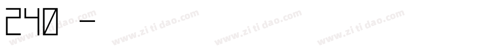 240号字体转换
