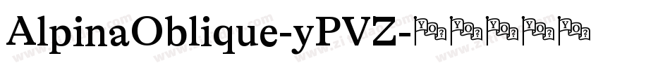 AlpinaOblique-yPVZ字体转换