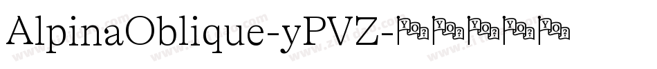 AlpinaOblique-yPVZ字体转换