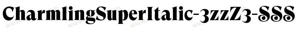CharmlingSuperItalic-3zzZ3字体转换