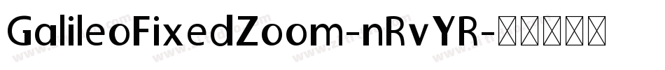 GalileoFixedZoom-nRvYR字体转换