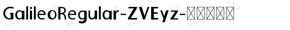 GalileoRegular-ZVEyz字体转换