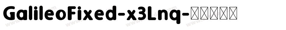 GalileoFixed-x3Lnq字体转换