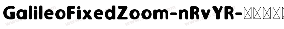 GalileoFixedZoom-nRvYR字体转换