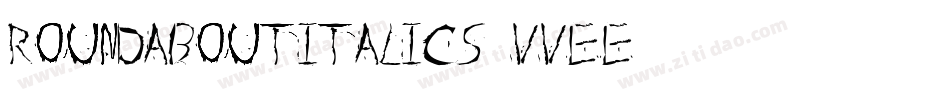 RoundAboutItalics-vVEE字体转换