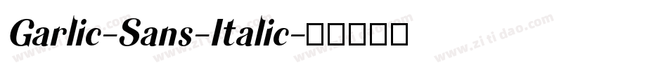 Garlic-Sans-Italic字体转换